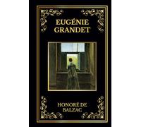 Eugénie Grandet: Edition collector intégrale