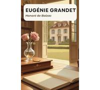 Eugénie Grandet: Texte intégral