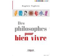 Eugénie Vegleris Des philosophes pour bien vivre (Tascabile)