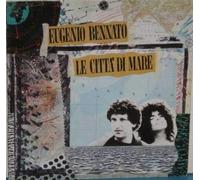 EUGENIO BENNATO - LE CITTA' DI MARE-VINILE PRIMA STAMPA