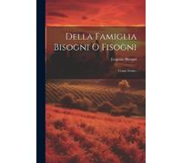 Eugenio Bisogni Della Famiglia Bisogni O Fisogni (Tascabile)