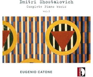 Eugenio Catone - Dmitri Shostakovich: Complete Piano Works, Vol. 3