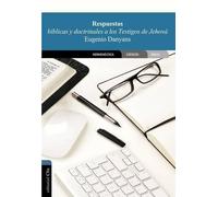 Eugenio Danyans El Respuestas Bblicas Y Doctrinales a Los Testigo (Tascabile)