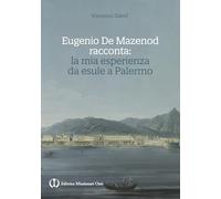 Eugenio de Mazenod racconta: la mia esperienza da esule a Palermo