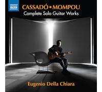 Audio Cd Cassado / Mompou - Complete Solo Guitar Works