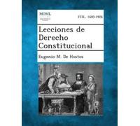 Eugenio M De Hostos Lecciones de Derecho Constitucional (Tascabile)