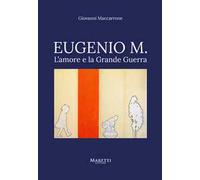 Eugenio M. L'amore e la grande Guerra