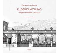 Eugenio Mollino. Progetti in Calabria (1910-1931)