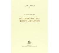 Eugenio Montale critico letterario