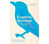 Eugenio Montale Poetic Notebook 1974-1977 (Tascabile)