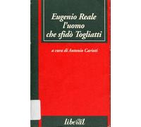 Eugenio Reale l'uomo che sfidò Togliatti