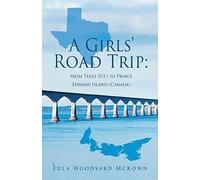 Eula Woodyard McKown A Girls' Road Trip (Tascabile)