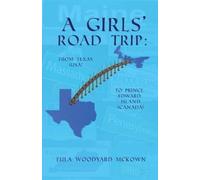 Eula Woodyard McKown A Girls' Road Trip (Tascabile)