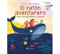 Eulàlia Tramuns El ratón aventurero: Storytelling, teatro, papirofle (Tascabile)