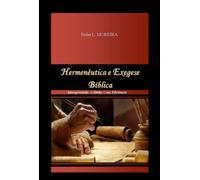 Euler Lopes Moreira Hermenêutica E Exegese Bíblica (Tascabile)