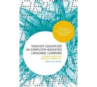 Euline Cutrim S Teacher Education in Computer-Assisted Language Lea (Tascabile)