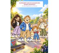 Eumelbert und Schleunzchen gehen Crashout mit den Sigma Chayas“: Ein absurd lustiges Malbuch für Kinder, Eltern und alle, die den Slang nicht mehr verstehen