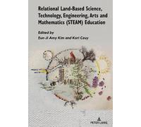 Eun-Ji Kim Relational Land-Based Science, Technology, Engineering, A (Tascabile)