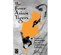 Eun Mee Kim The Four Asian Tigers (Copertina rigida)