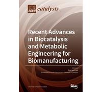 Eun Yeol Lee Recent Advances in Biocatalysis and Metabolic Engineeri (Tascabile)