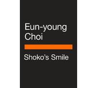 Eun-young Choi Shoko's Smile (Tascabile)