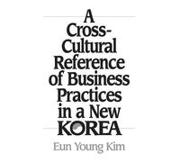 Eun Young Kim V A Cross-Cultural Reference of Business Practi (Copertina rigida)