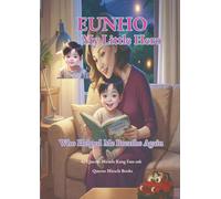 Eunho: My Little Hero Who Helped Me Breathe Again