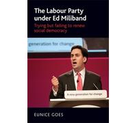 Eunice Goes The Labour Party Under Ed Miliband (Tascabile)