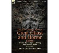 Eunice Hetherin The First Leonaur Book of Great Ghost and Hor (Copertina rigida)
