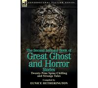 Eunice Hetherin The Second Leonaur Book of Great Ghost and Horror St (Tascabile)