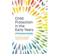 Eunice Lumsden Child Protection in the Early Years (Tascabile)