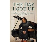 Eunice Newton The Day I Got Up (Tascabile)