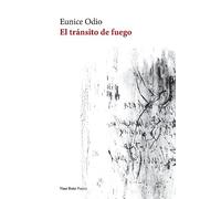 Eunice Odio El tránsito de fuego (Tascabile)
