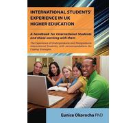 Eunice Okorocha International Students' Experience in UK Higher Educ (Tascabile)