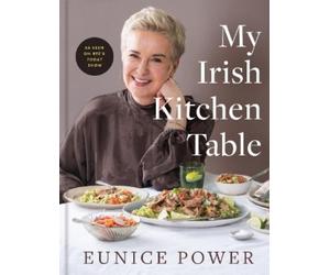 Eunice Power My Irish Kitchen Table (Copertina rigida)
