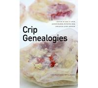 Eunjung Kim Julie Avril Minich Mel Y. Chen Crip Genealogies (Tascabile)