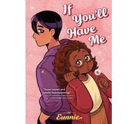 Eunnie If You'll Have Me (Tascabile)