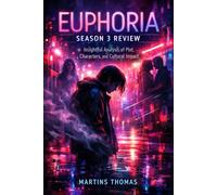 Euphoria Season 3 TV Review: Insightful Analysis of Plot, Characters, and Cultural Impact