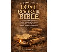 Euphrates Press Complete Lost Books of the Bible (Tascabile)