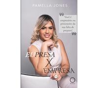 Eupresa X Empresa: Você é empresário ou prisioneiro da sua falta de preparo?