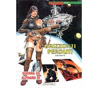 EURACOMIX N.82 - ORIZZONTI PERDUTI N.1 - GUERRA SU ALPHARD IV