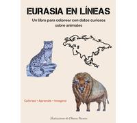 Eurasia en Líneas: Un libro para colorear con datos sobre animales