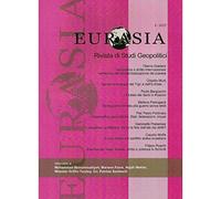 Eurasia Rivista 4/2007 - Geopolitica e diritto internazionale nell'epoca dell'occidentalizzazione del pianeta