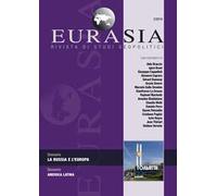 Eurasia. Rivista di studi geopolitici (2019). Vol. 2: Russia e l'Europa, La.