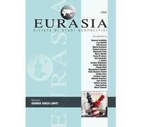 Eurasia. Rivista di studi geopolitici (2020). Vol. 4: Guerra senza limiti.