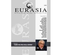 Eurasia. Rivista di studi geopolitici (2022). Vol. 4: Siamo sull'orlo della guerra.