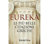 Eureka. Le più belle citazioni greche