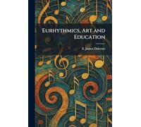 Eurhythmics, Art and Education