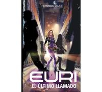 Euri: El Último Llamado