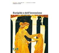 Euripide o dell'invenzione